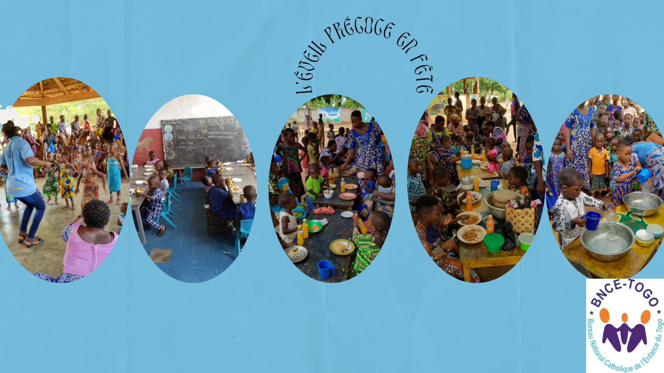 Fête de fin d’année scolaire dans les centres d’éveil précoce du BNCE Togo.